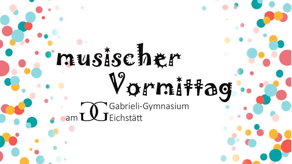 Musischer Vormittag am Gabrieli-Gymnasium